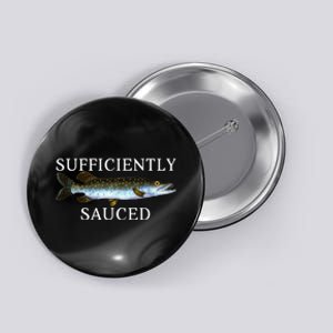 Sufficiently Sauced Button