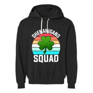 Shenanigans Squad Shamrocks Funny St Patricks Day Garment-Dyed Fleece Hoodie