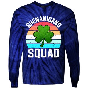 Shenanigans Squad Shamrocks Funny St Patricks Day Tie-Dye Long Sleeve Shirt