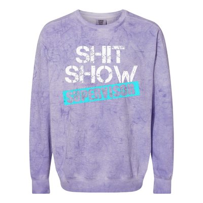 Shit Show Supervisor Colorblast Crewneck Sweatshirt