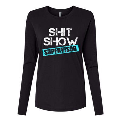 Shit Show Supervisor Womens Cotton Relaxed Long Sleeve T-Shirt