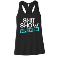 Shit Show Supervisor Women's Racerback Tank