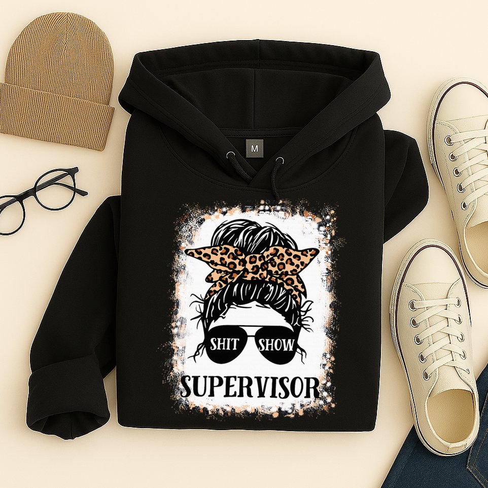 Shit Show Supervisor  Casual Messy Bun Bleached Hoodie