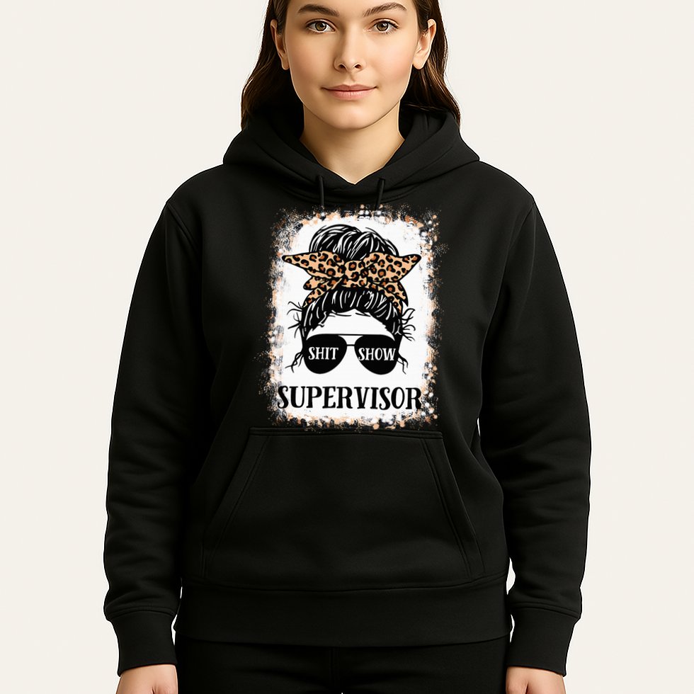 Shit Show Supervisor  Casual Messy Bun Bleached Hoodie