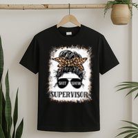 Shit Show Supervisor  Casual Messy Bun Bleached T-Shirt