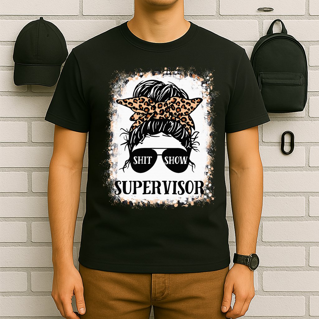 Shit Show Supervisor  Casual Messy Bun Bleached T-Shirt