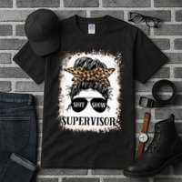 Shit Show Supervisor  Casual Messy Bun Bleached Tall T-Shirt