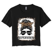 Shit Show Supervisor  Casual Messy Bun Bleached Women's Crop Top Tee
