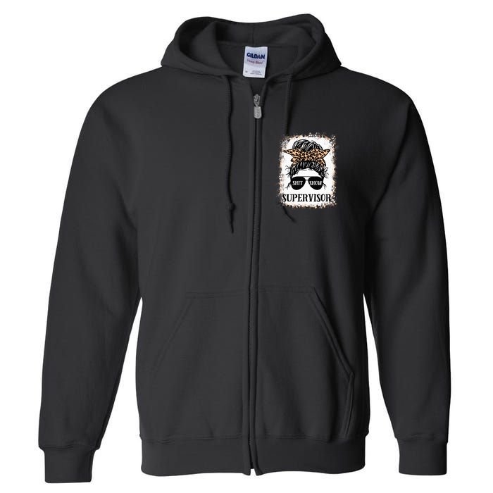 Shit Show Supervisor  Casual Messy Bun Bleached Full Zip Hoodie