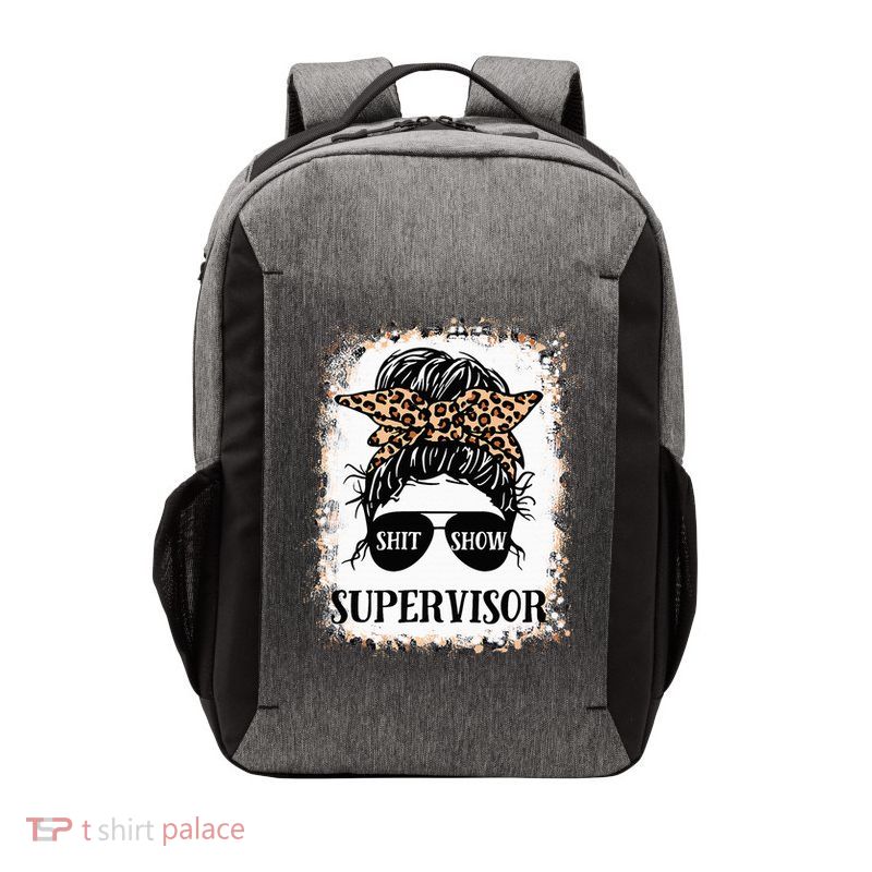 Shit Show Supervisor  Casual Messy Bun Bleached Vector Backpack
