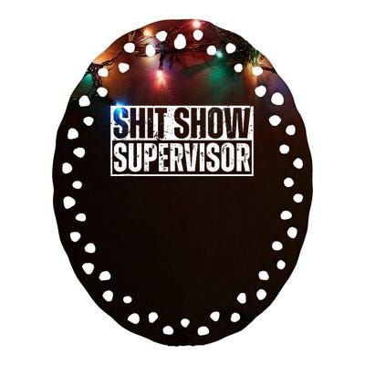 Shit Show Supervisor Funny Sarcastic Adult Humor Retro Ceramic Oval Ornament