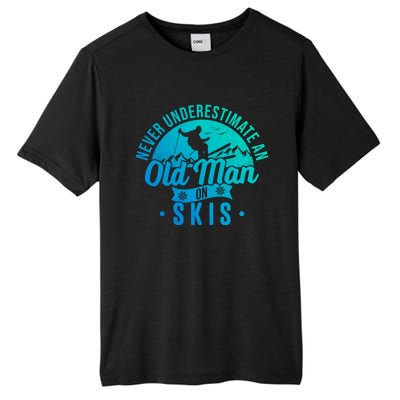 Ski Skiing Skier Never Underestimate An Old On Skis Cool Gift Tall Fusion ChromaSoft Performance T-Shirt