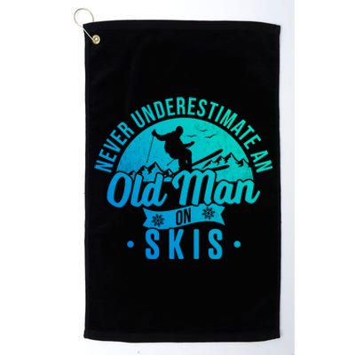 Ski Skiing Skier Never Underestimate An Old On Skis Cool Gift Platinum Collection Golf Towel