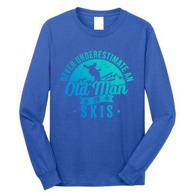 Ski Skiing Skier Never Underestimate An Old On Skis Cool Gift Long Sleeve Shirt