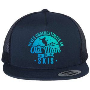 Ski Skiing Skier Never Underestimate An Old On Skis Cool Gift Flat Bill Trucker Hat