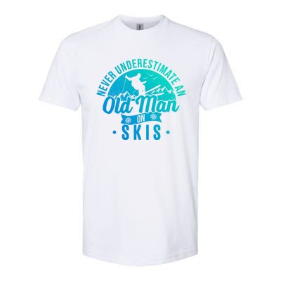 Ski Skiing Skier Never Underestimate An Old On Skis Cool Gift Softstyle CVC T-Shirt