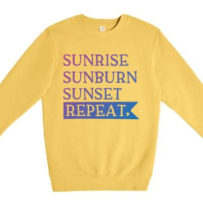 Sunrise Sunburn Sunset Repeat Summertime Sun Tan Design Cool Gift Premium Crewneck Sweatshirt