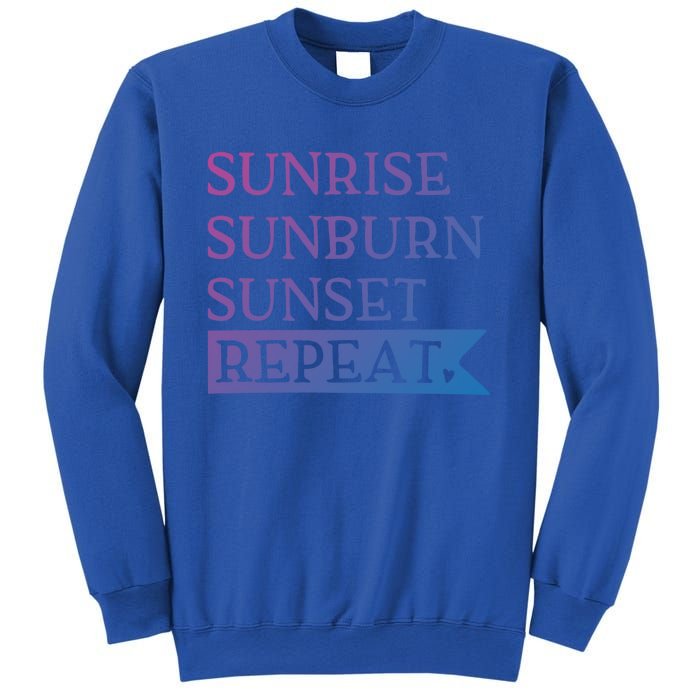 Sunrise Sunburn Sunset Repeat Summertime Sun Tan Design Cool Gift Sweatshirt