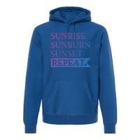 Sunrise Sunburn Sunset Repeat Summertime Sun Tan Design Cool Gift Premium Hoodie