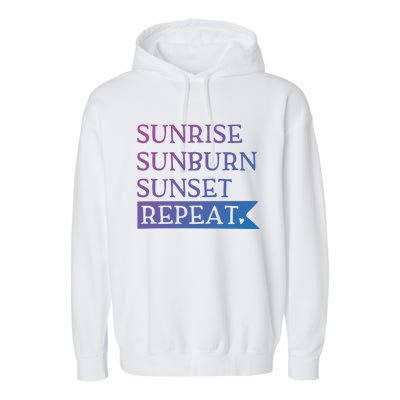 Sunrise Sunburn Sunset Repeat Summertime Sun Tan Design Cool Gift Garment-Dyed Fleece Hoodie