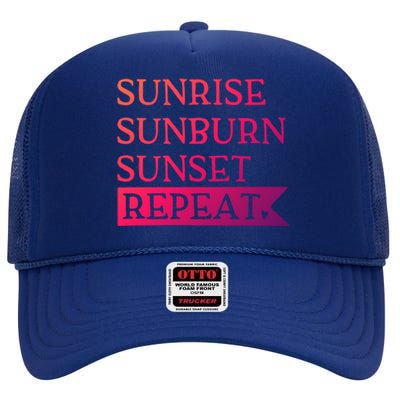 Sunrise Sunburn Sunset Repeat Summertime Sun Tan Design Cool Gift High Crown Mesh Back Trucker Hat