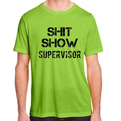 Shit Show Supervisor Funny Mom Boss Manager Teacher Gift Adult ChromaSoft Performance T-Shirt