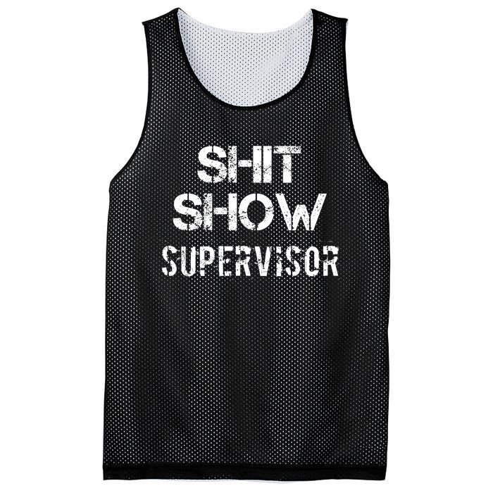 Shit Show Supervisor Funny Mom Boss Manager Teacher Gift Mesh Reversible Basketball Jersey Tank