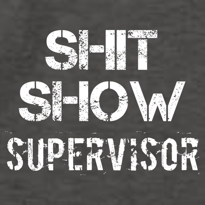 Shit Show Supervisor Funny Mom Boss Manager Teacher Gift Vector Backpack