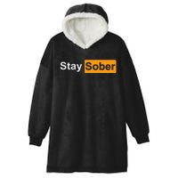 Stay Sober Hooded Wearable Blanket