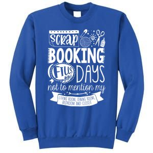 Scrapbooking Scrapbooker Scrapbooking Fills My Days Funny Gift Sweatshirt