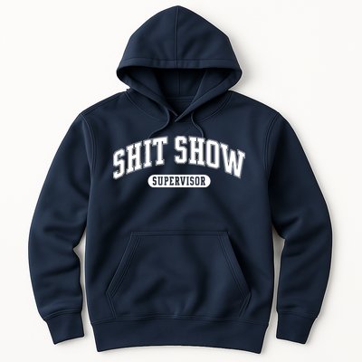 Shit Show Supervisor Hoodie