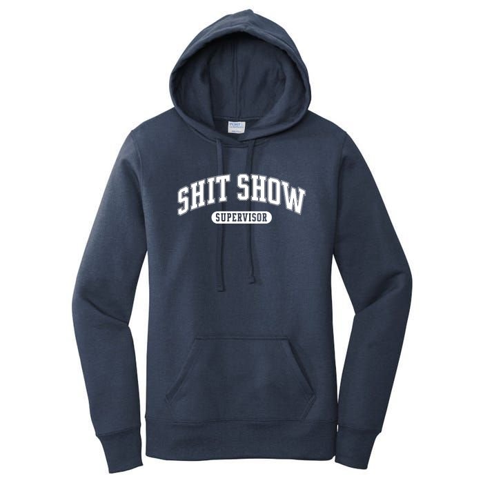 Shit Show Supervisor Women's Pullover Hoodie