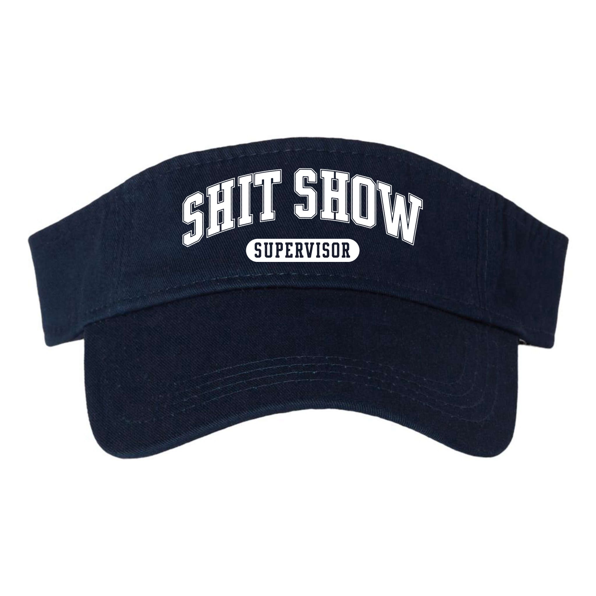 Shit Show Supervisor Visor