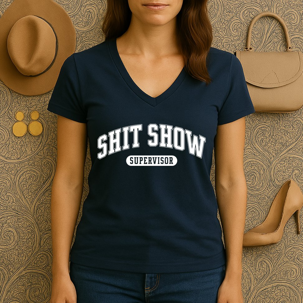 Shit Show Supervisor Women's V-Neck T-Shirt