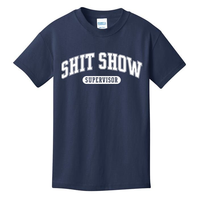 Shit Show Supervisor Kids T-Shirt