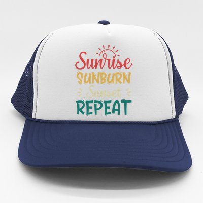 Sunrise Sunburn Sunset Repeat Gift Trucker Hat