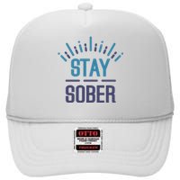 Stay Sober High Crown Mesh Back Trucker Hat