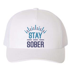 Stay Sober Yupoong Adult 5-Panel Trucker Hat