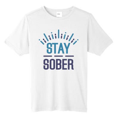 Stay Sober Tall Fusion ChromaSoft Performance T-Shirt