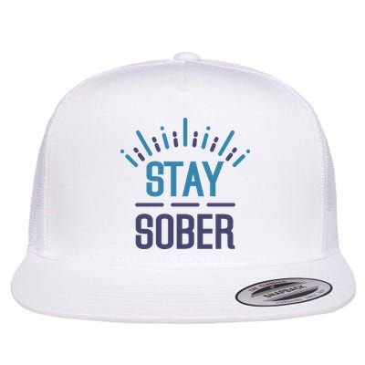 Stay Sober Flatbill Hat
