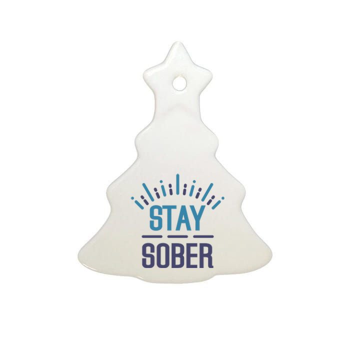 Stay Sober Ceramic Tree Ornament