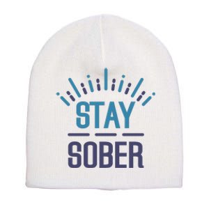 Stay Sober Short Acrylic Beanie