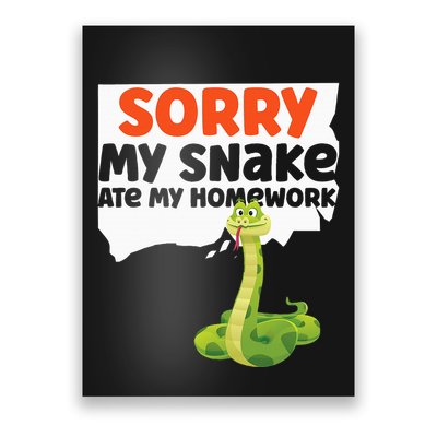 Snake Serpent Sorry My Snake Ate My Homework Poster