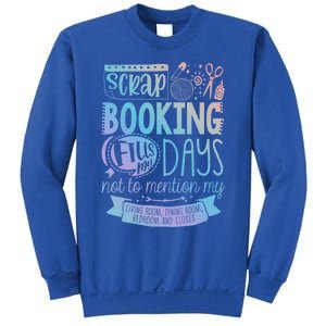 Scrapbooking Scrapbooker Scrapbooking Fills My Days Funny Cute Gift Sweatshirt