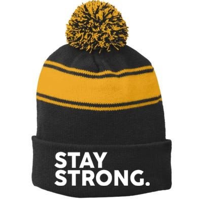 Stay Strong Stripe Pom Pom Beanie