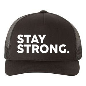 Stay Strong Yupoong Adult 5-Panel Trucker Hat