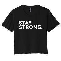 Stay Strong Women's Crop Top Tee