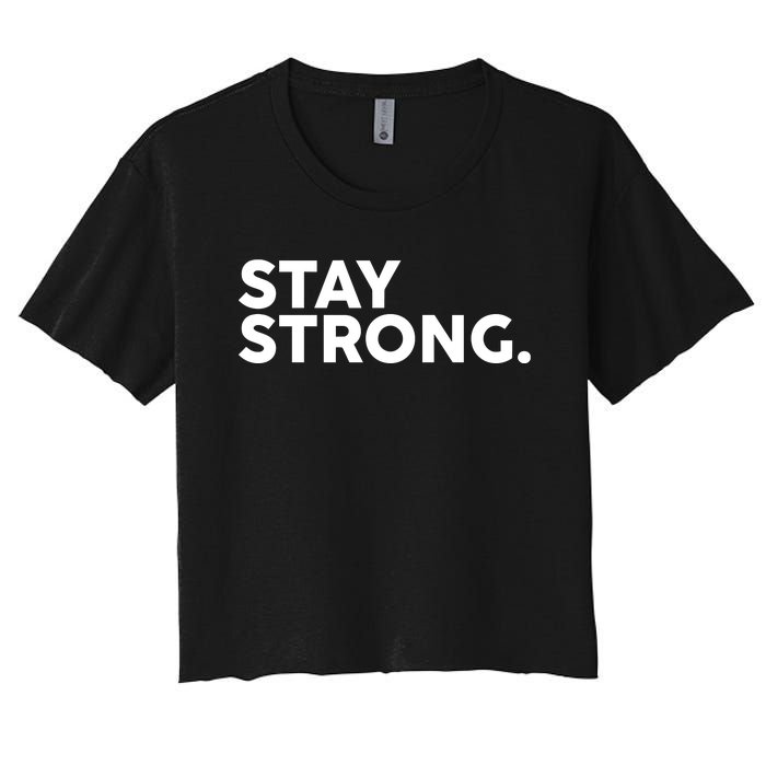 Stay Strong Women's Crop Top Tee