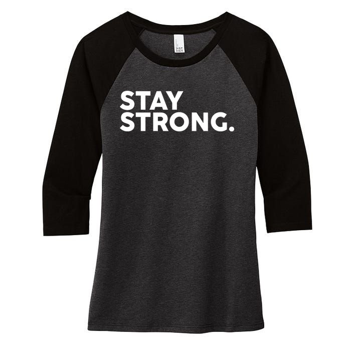 Stay Strong Women's Tri-Blend 3/4-Sleeve Raglan Shirt