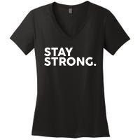 Stay Strong Women's V-Neck T-Shirt